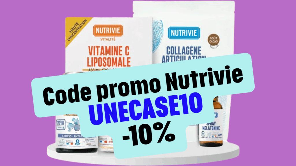 Code promo Nutrivie UNECASE10 : réduction de 10% sur toute la gamme de compléments alimentaires généralistes Nutrivie, bon plan et offre influenceur sur vitamines minéraux et plantes